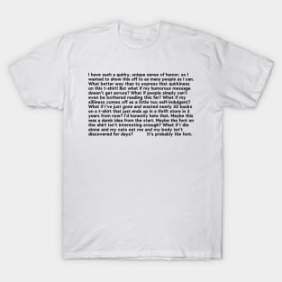 Attention Seeker Meme Quote T-Shirt